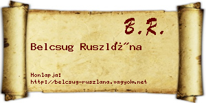 Belcsug Ruszlána névjegykártya